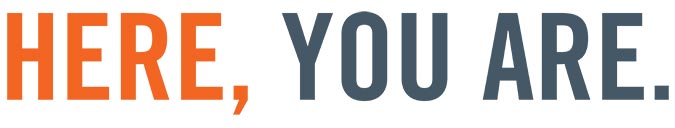 Here You Are Here You Are