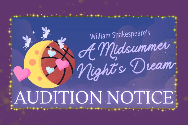 Graphic: A Midsummer Night's Dream audition notice with moon, basketball, hearts, fairies.
