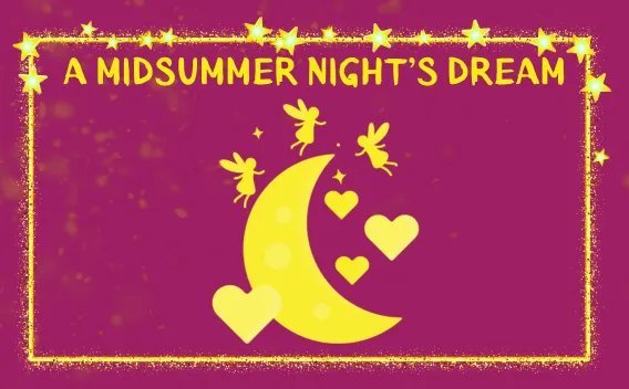 Bright yellow ‘A Midsummer Night’s Dream’ text with moon, hearts, and fairy graphics on magenta background.